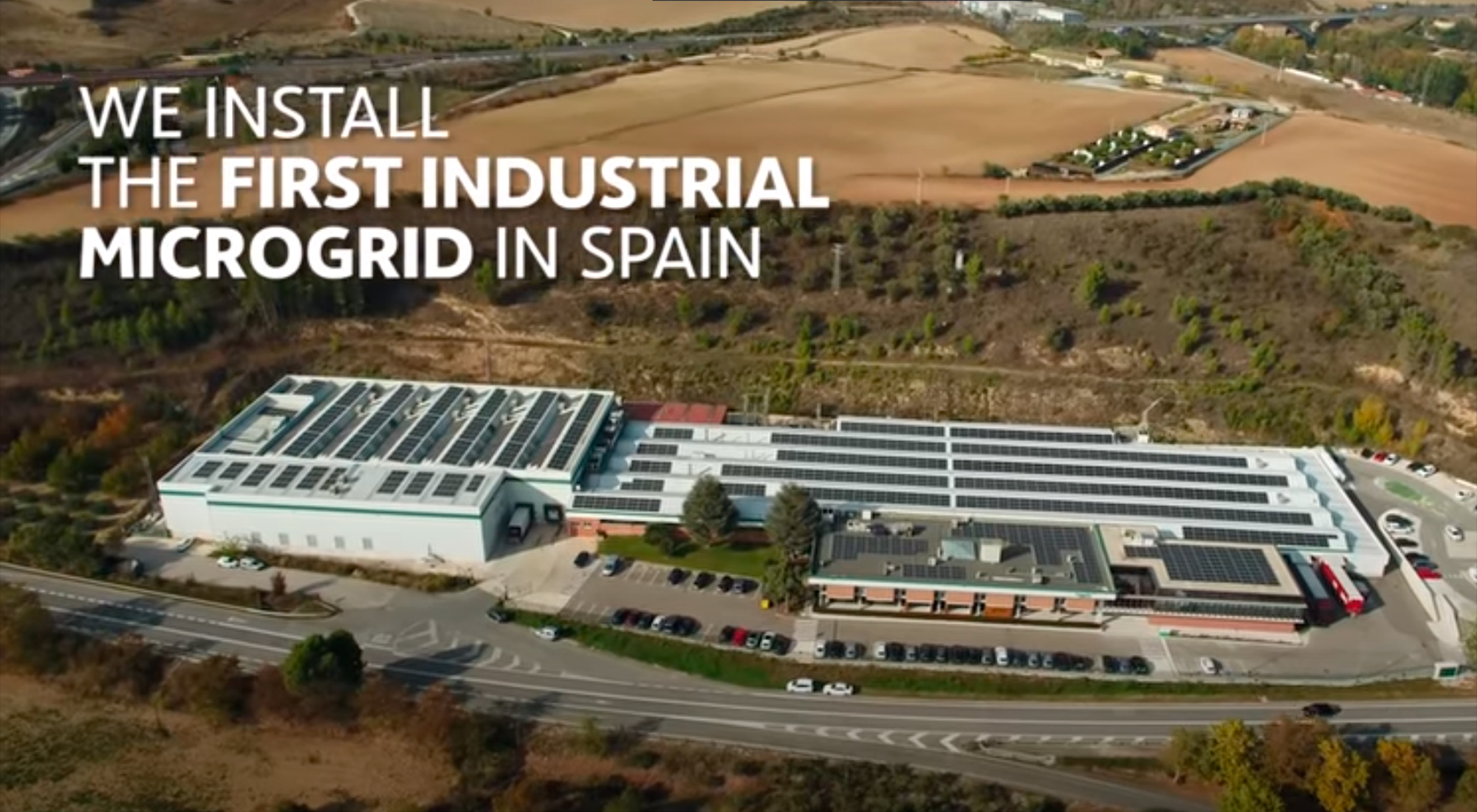 WE INSTALL THE FIRST INDUSTRIAL MICROGRID IN SPAIN